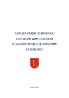 Analiza stanu gospodarki odpadami komunalnymi dla Gminy Miejskiej Lubaczów za rok 2020.pdf